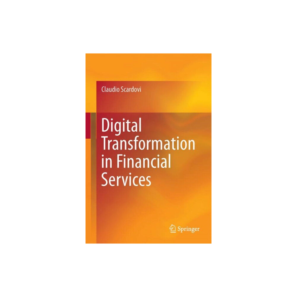 Springer International Publishing AG Digital Transformation in Financial Services (inbunden, eng)