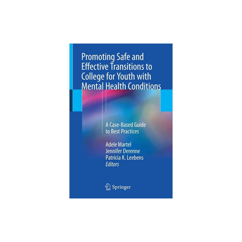 Springer International Publishing AG Promoting Safe and Effective Transitions to College for Youth with Mental Health Conditions (häftad, eng)