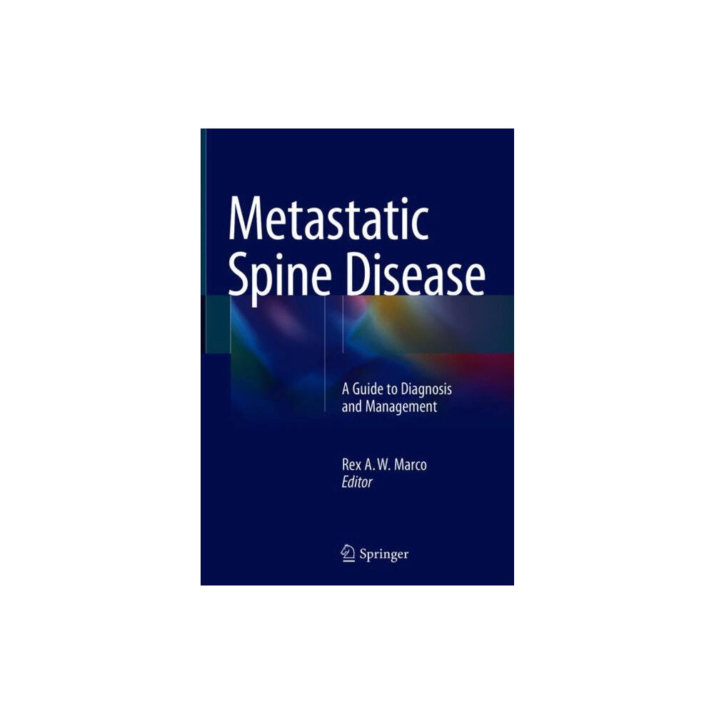 Springer International Publishing AG Metastatic Spine Disease (inbunden, eng)