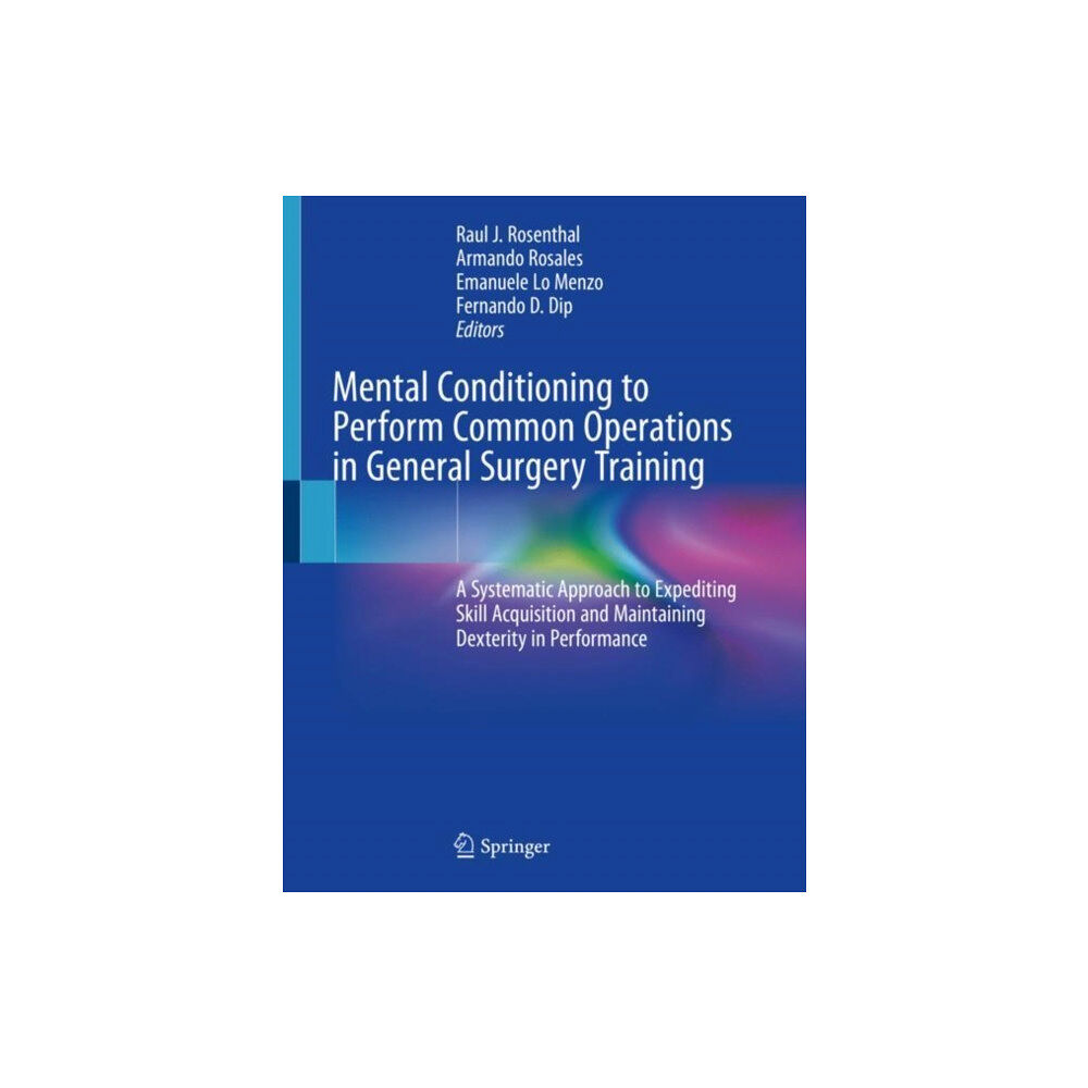 Springer International Publishing AG Mental Conditioning to Perform Common Operations in General Surgery Training (häftad, eng)