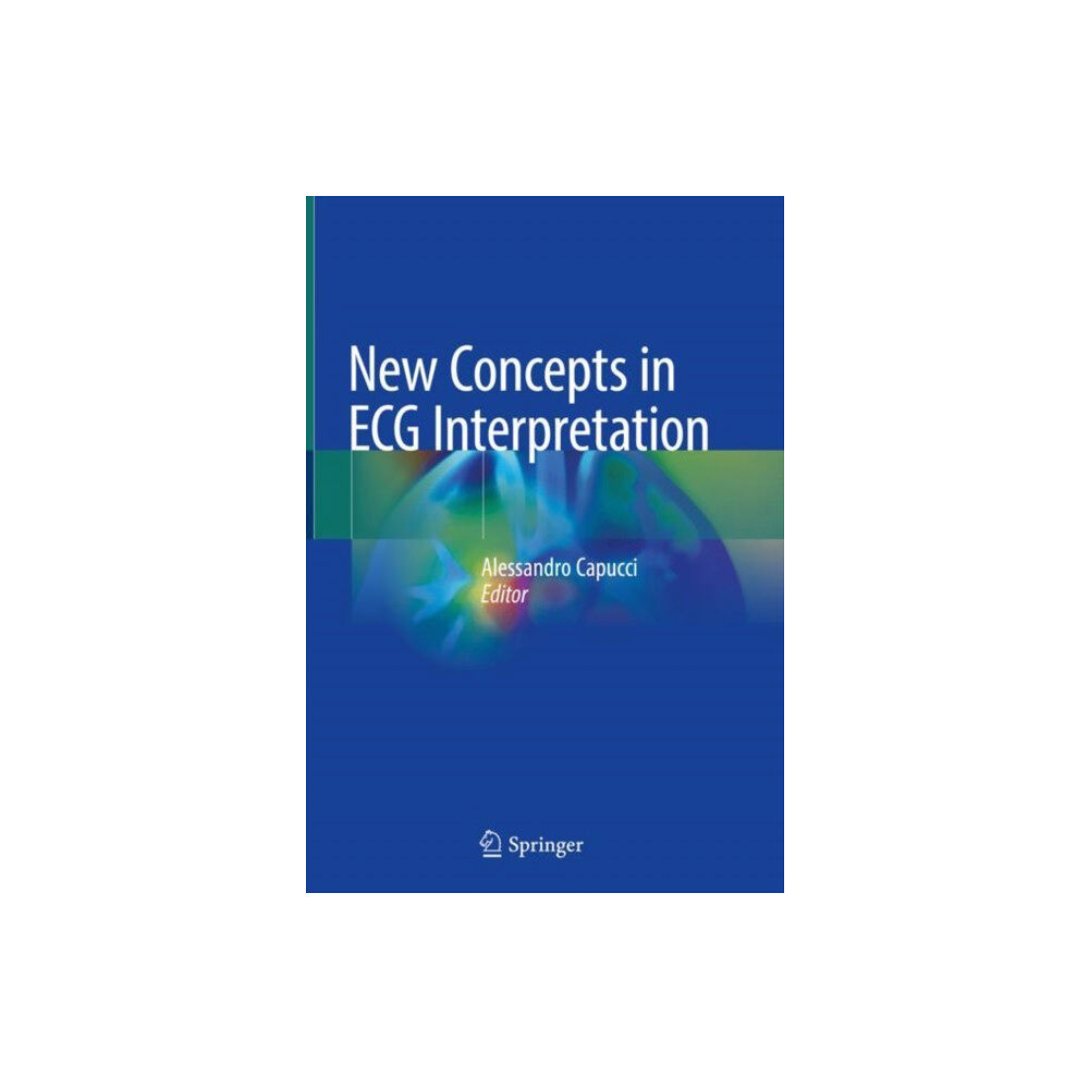 Springer International Publishing AG New Concepts in ECG Interpretation (inbunden, eng)