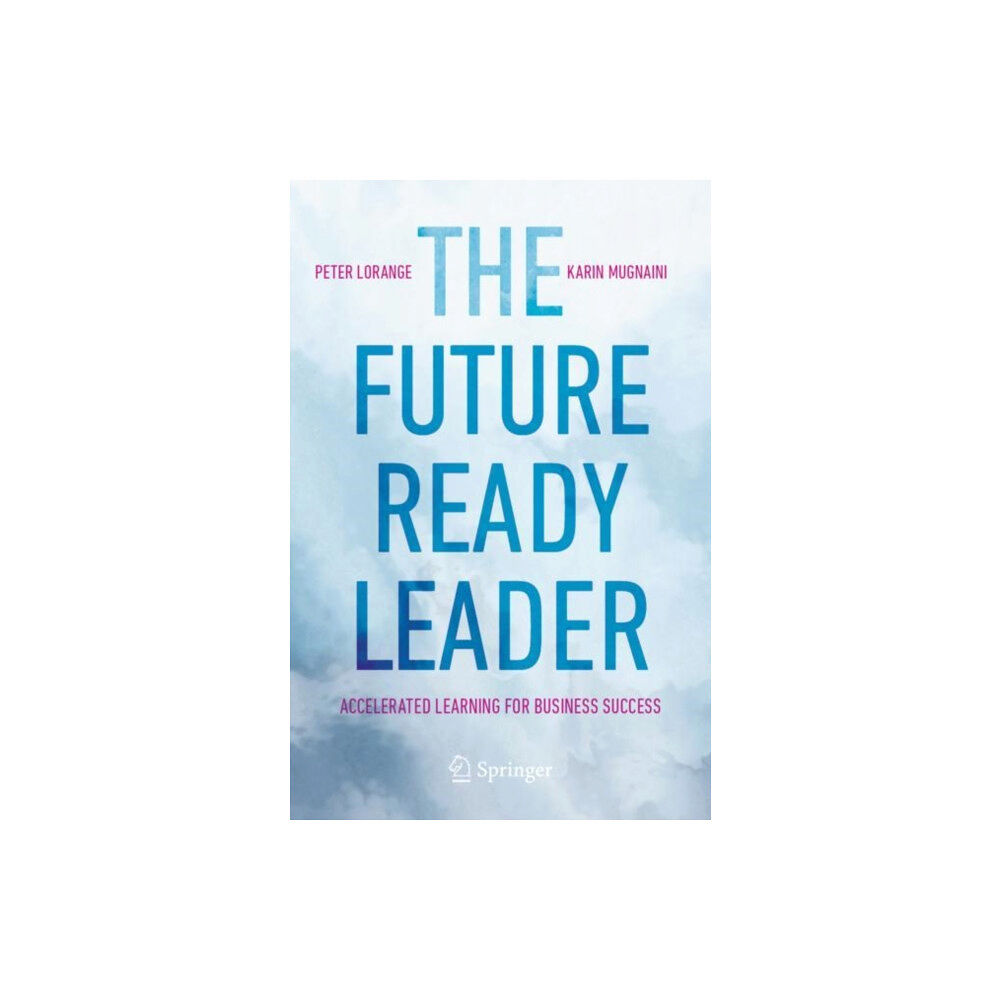 Springer International Publishing AG The Future-Ready Leader (häftad, eng)