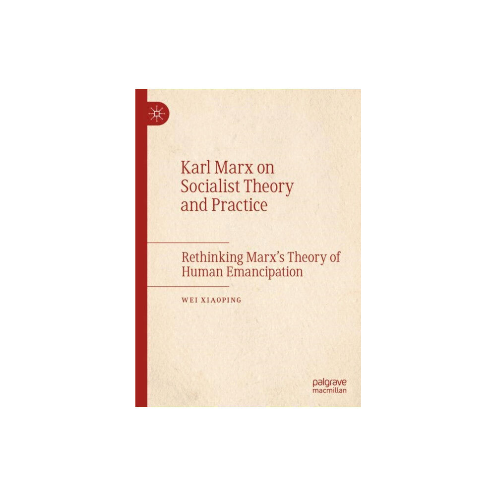 Springer International Publishing AG Karl Marx on Socialist Theory and Practice (inbunden, eng)