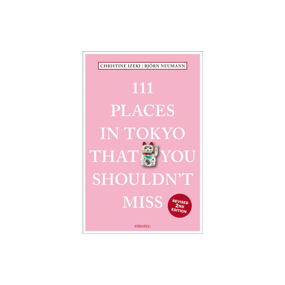 Emons Verlag GmbH 111 Places in Tokyo That You Shouldn't Miss (häftad, eng)