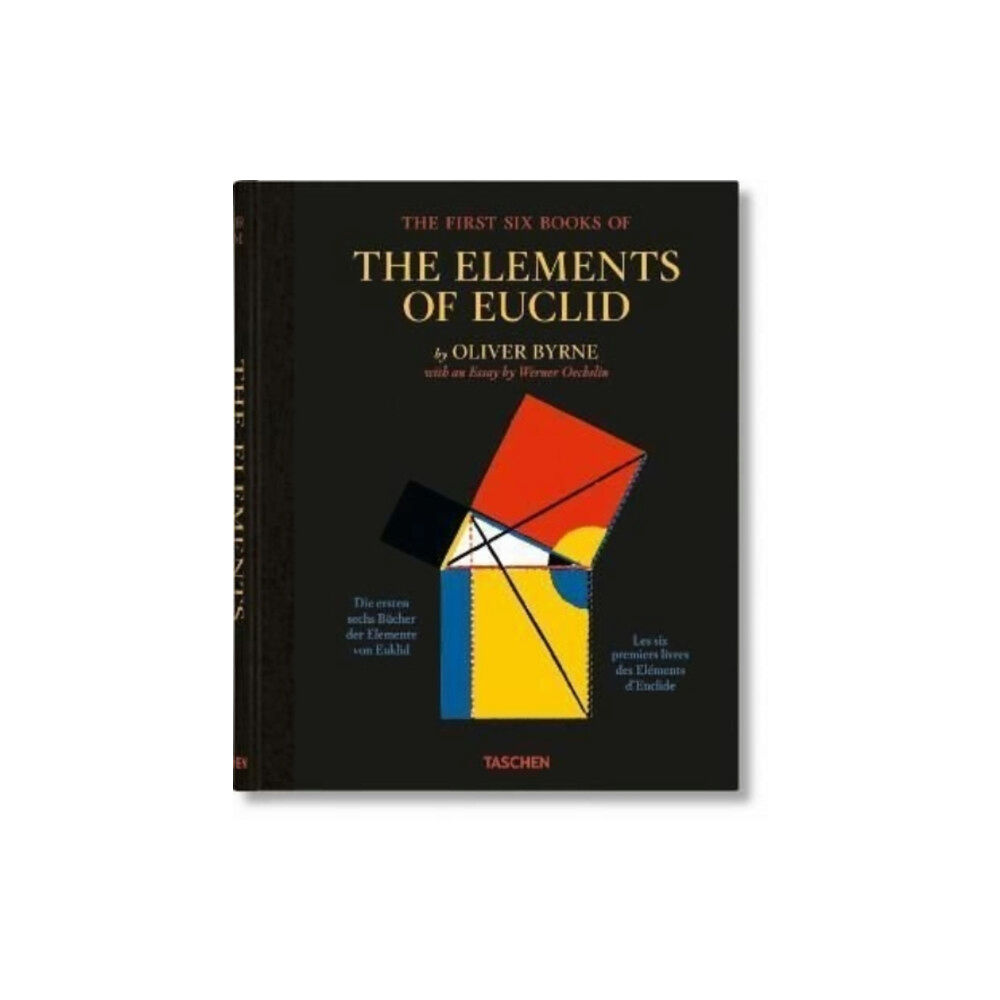 Taschen GmbH Oliver Byrne. The First Six Books of the Elements of Euclid (inbunden, eng)