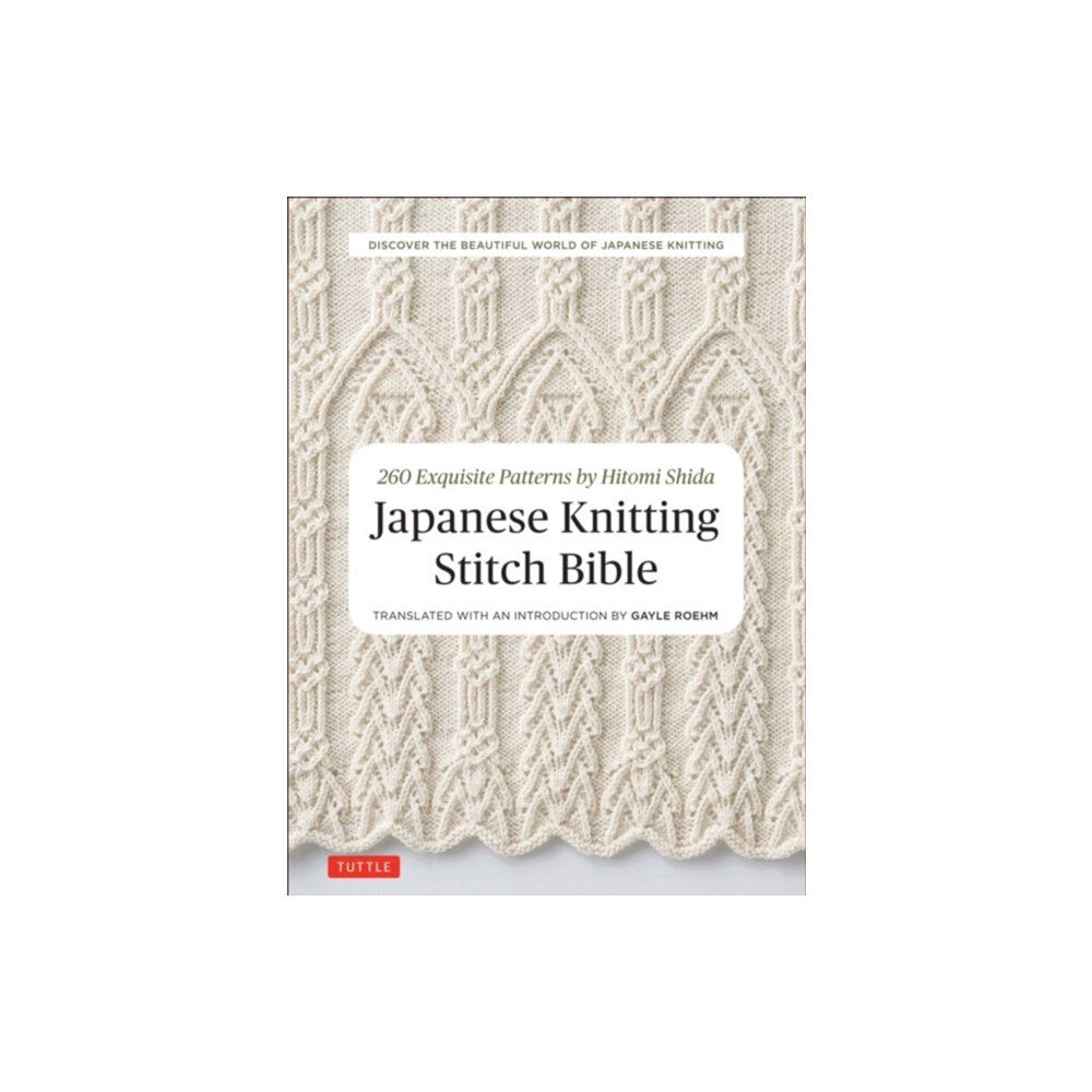 Tuttle Publishing Japanese Knitting Stitch Bible (häftad, eng)