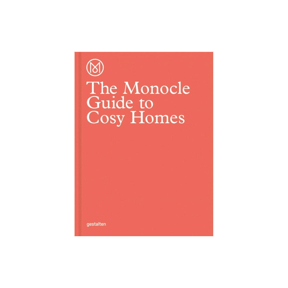 Die Gestalten Verlag The Monocle Guide to Cosy Homes (inbunden, eng)