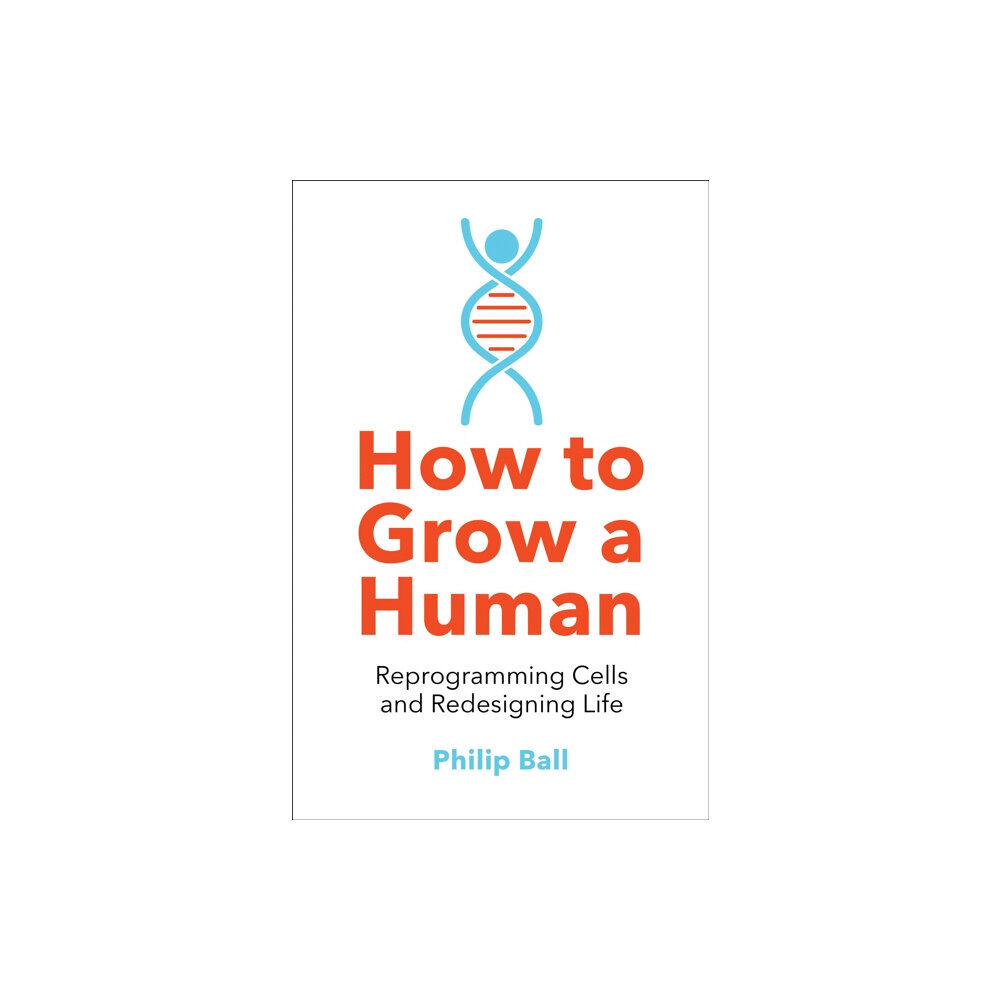 HarperCollins Publishers How to Grow a Human (häftad, eng)