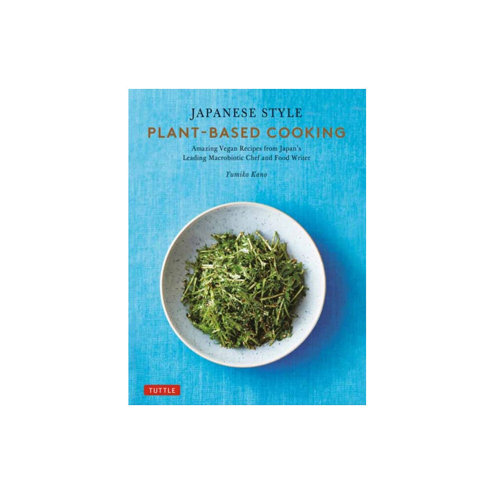 Tuttle Publishing Japanese Style Plant-Based Cooking (inbunden, eng)