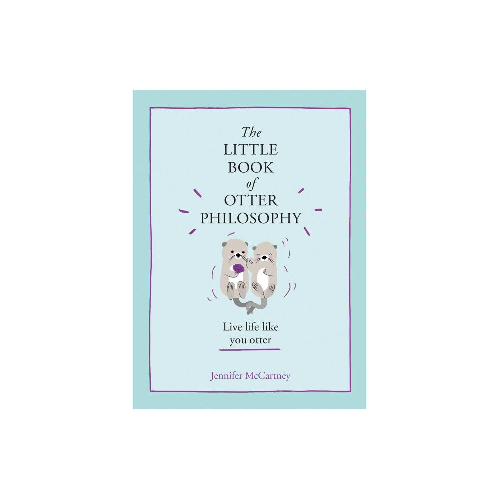 HarperCollins Publishers The Little Book of Otter Philosophy (inbunden, eng)