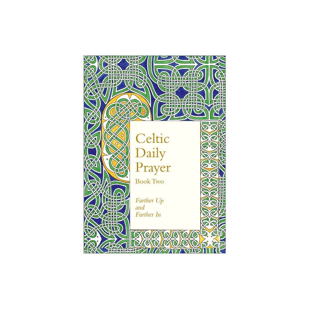 HarperCollins Publishers Celtic Daily Prayer: Book Two (inbunden, eng)