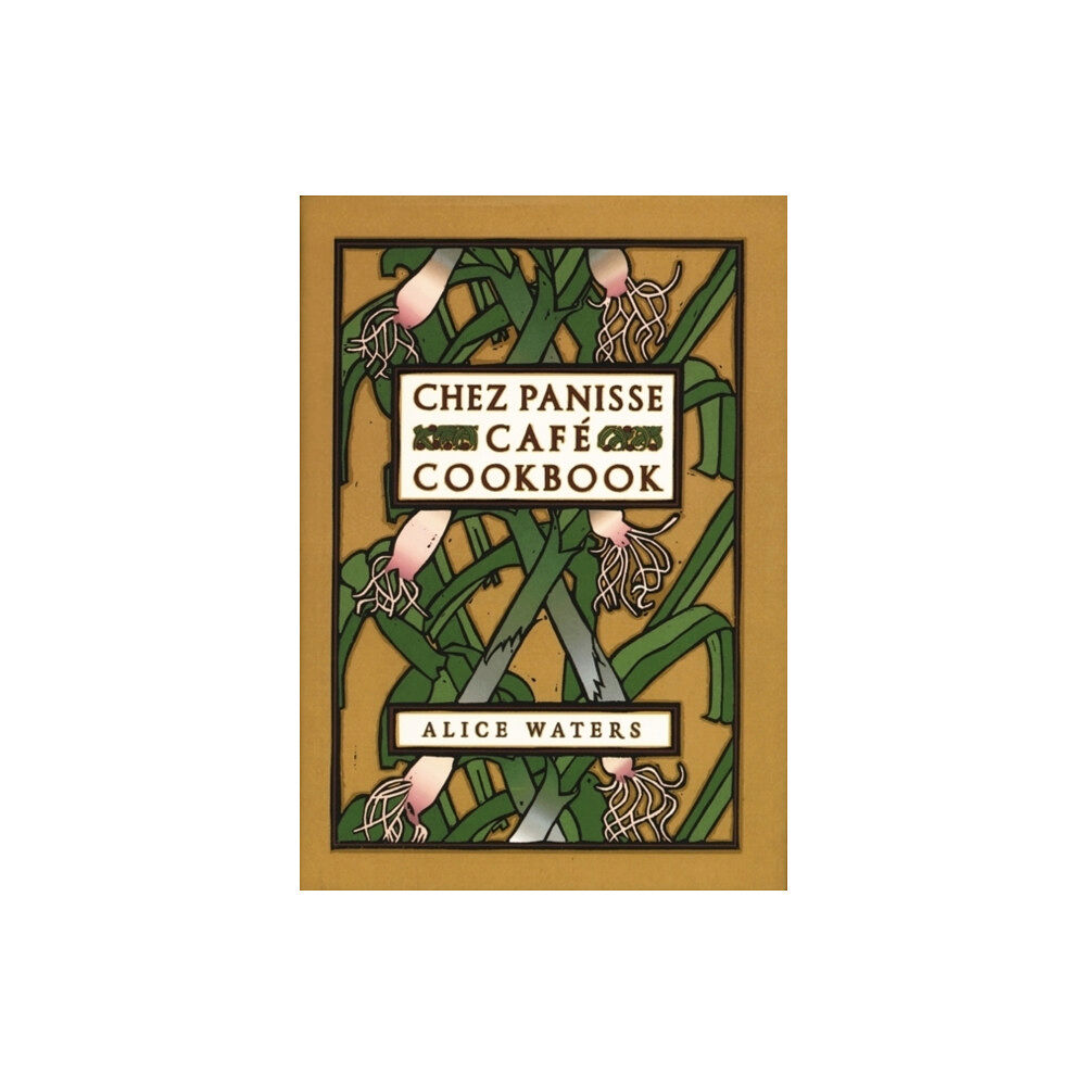 Harpercollins publishers inc Chez Panisse Cafe Cookbook (inbunden, eng)