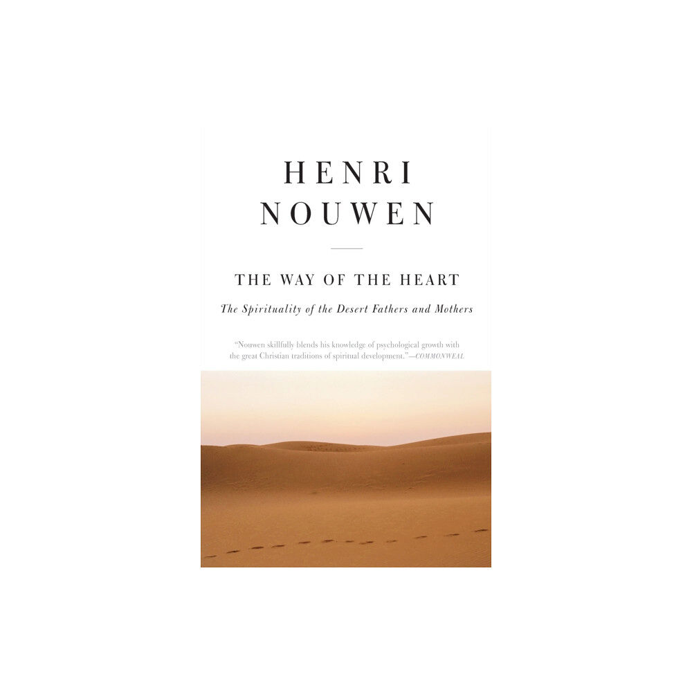 Harpercollins publishers inc The Way of the Heart: The Spirituality of the Desert Fathers and Mothers (häftad, eng)