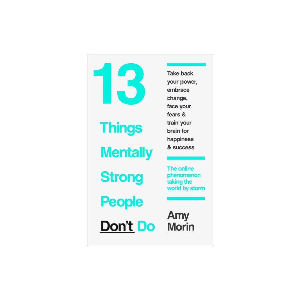 HarperCollins Publishers 13 Things Mentally Strong People Don’t Do (häftad, eng)