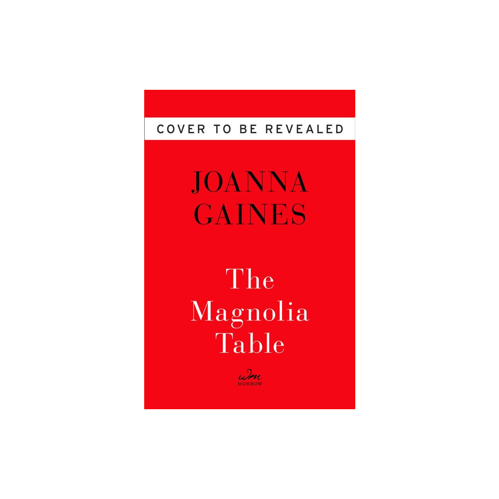 Harpercollins publishers inc Magnolia Table (inbunden, eng)