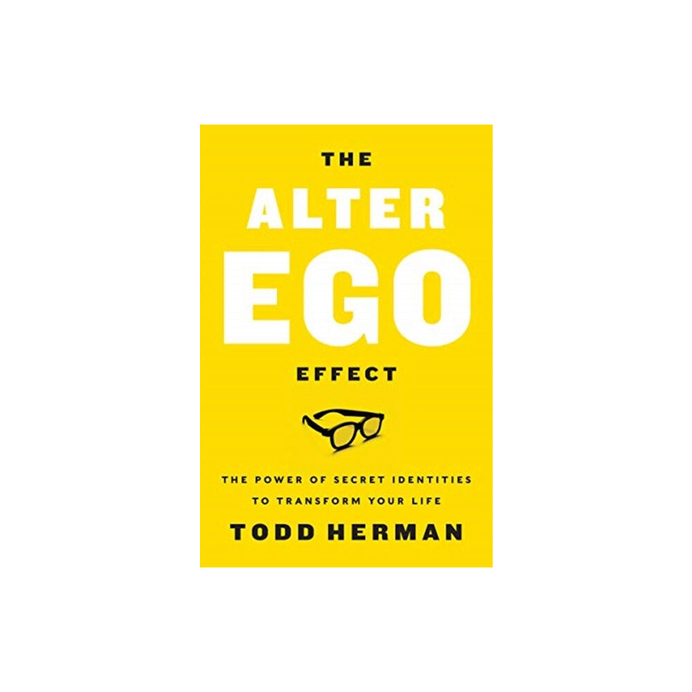 Harpercollins publishers inc The Alter Ego Effect (inbunden, eng)