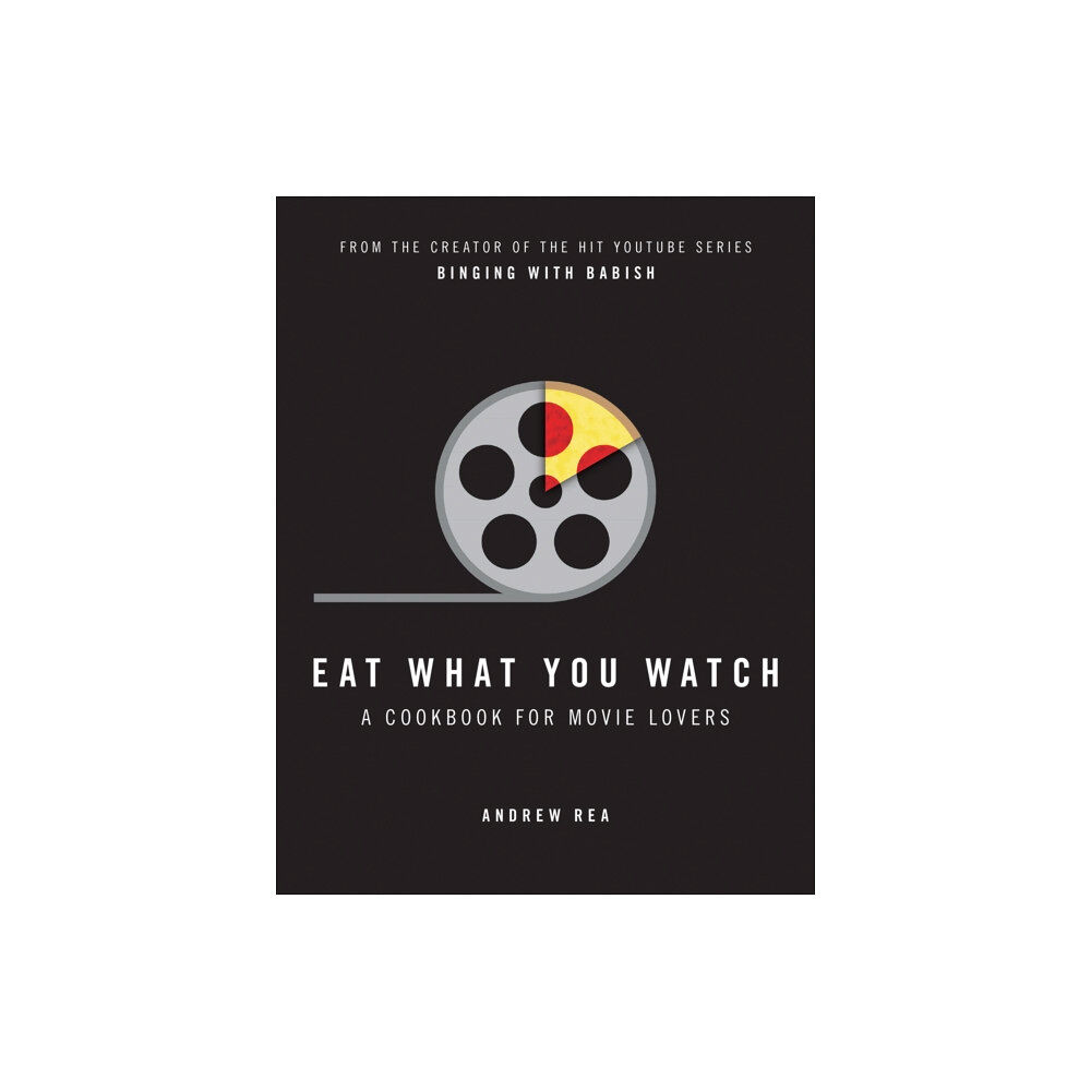 HarperCollins Publishers Eat What You Watch (inbunden, eng)