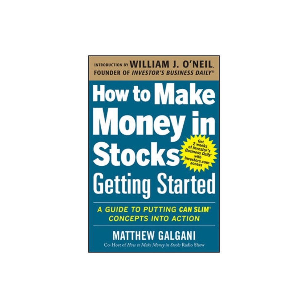 McGraw-Hill Education - Europe How to Make Money in Stocks Getting Started: A Guide to Putting CAN SLIM Concepts into Action (häftad, eng)