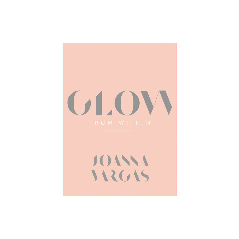 Harpercollins publishers inc Glow from Within (inbunden, eng)