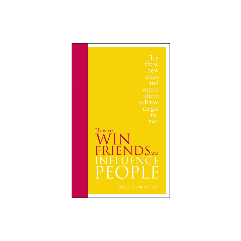 Ebury Publishing How to Win Friends and Influence People (inbunden, eng)