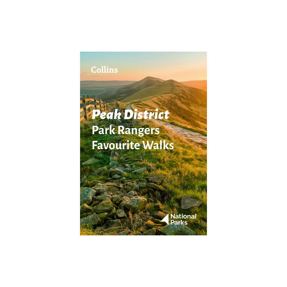 HarperCollins Publishers Peak District Park Rangers Favourite Walks (häftad, eng)