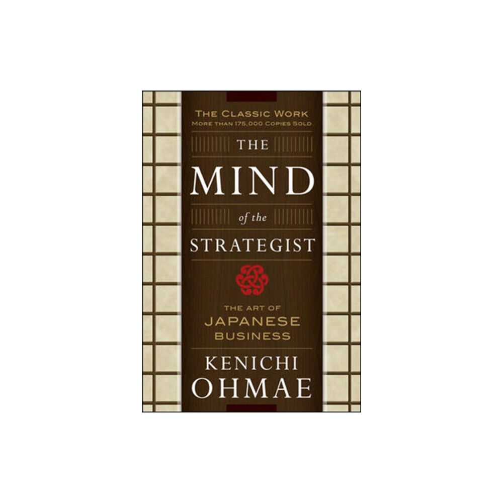 McGraw-Hill Education - Europe The Mind Of The Strategist: The Art of Japanese Business (häftad, eng)