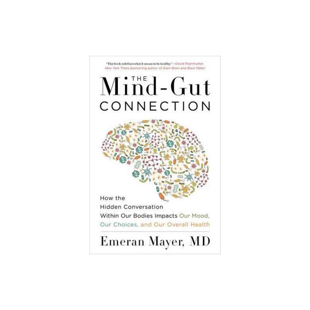 Harpercollins publishers inc The Mind-Gut Connection (häftad, eng)