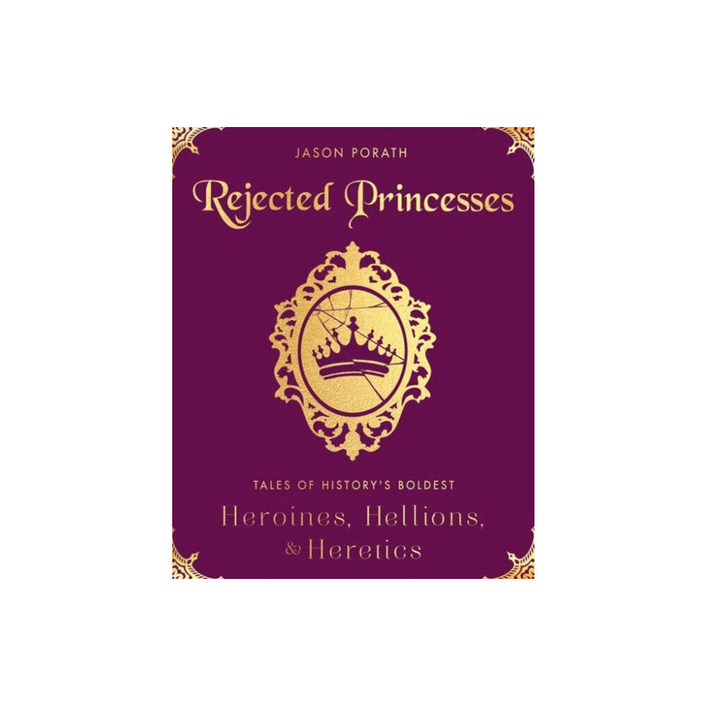 Harpercollins publishers inc Rejected Princesses (inbunden, eng)