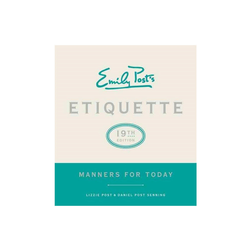 Harpercollins publishers inc Emily Post's Etiquette, 19th Edition (inbunden, eng)