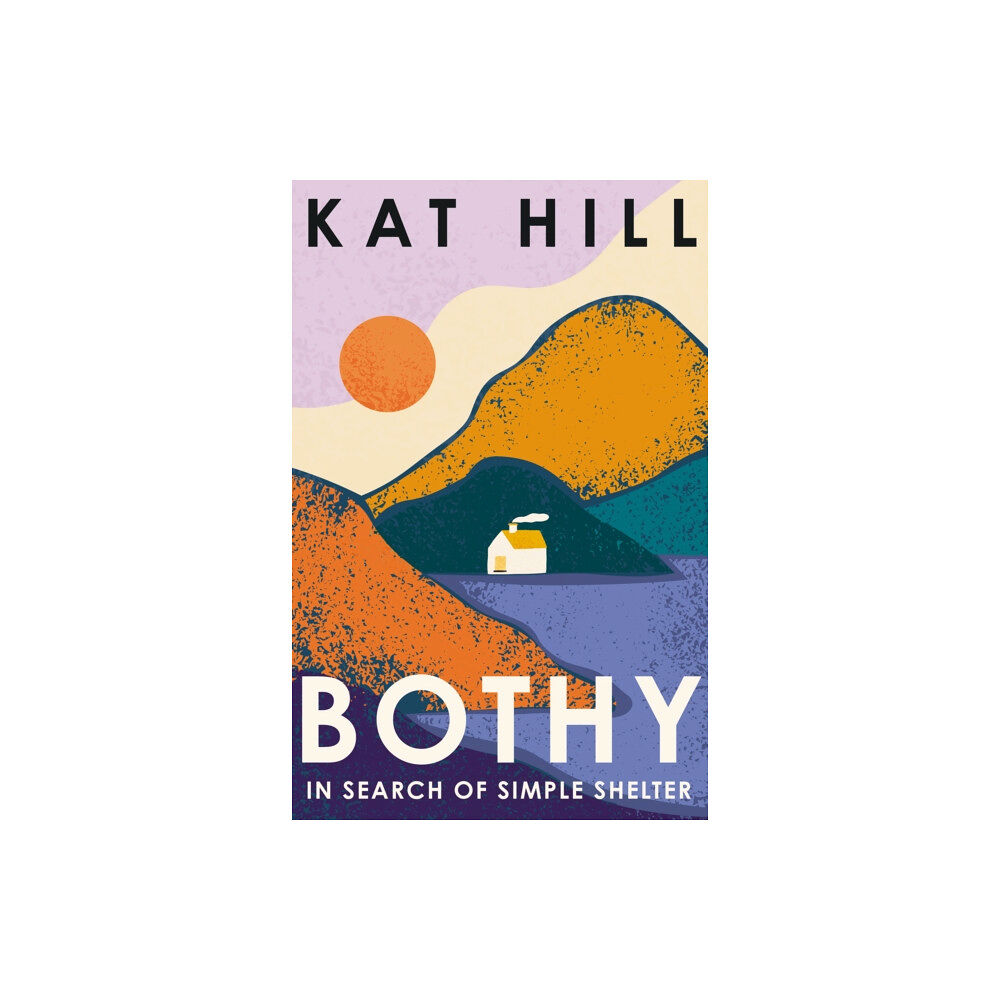HarperCollins Publishers Bothy (inbunden, eng)