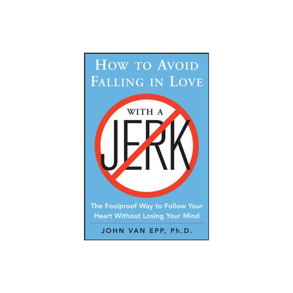 McGraw-Hill Education - Europe How to Avoid Falling in Love with a Jerk (häftad, eng)