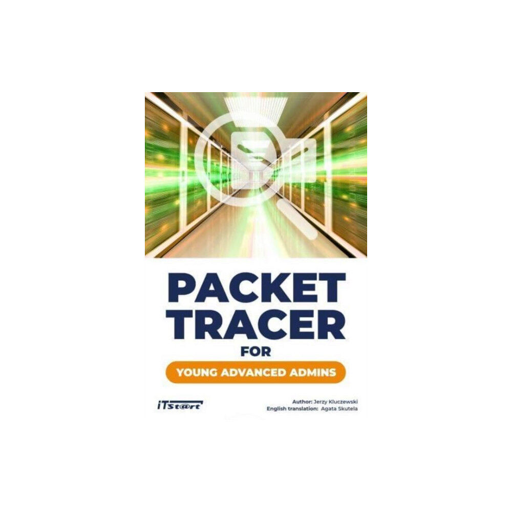 ITSTART Packet Tracer for Young Advanced Admins (häftad, eng)