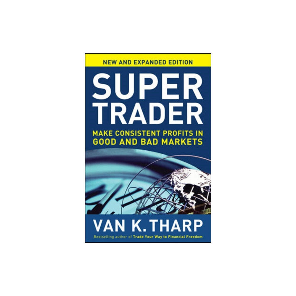 McGraw-Hill Education - Europe Super Trader, Expanded Edition: Make Consistent Profits in Good and Bad Markets (inbunden, eng)