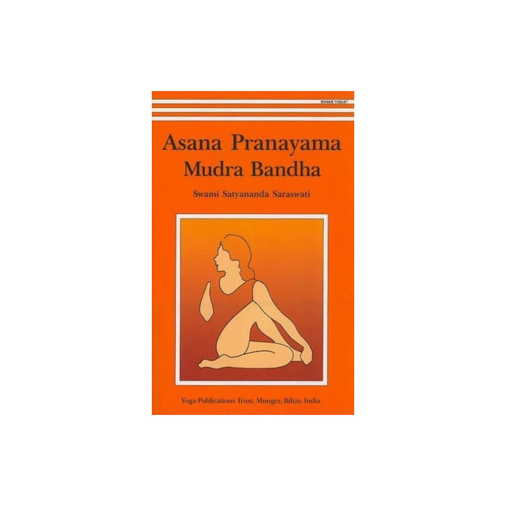 Yoga Publications Trust Asana, Pranayama, Mudra and Bandha (häftad, eng)
