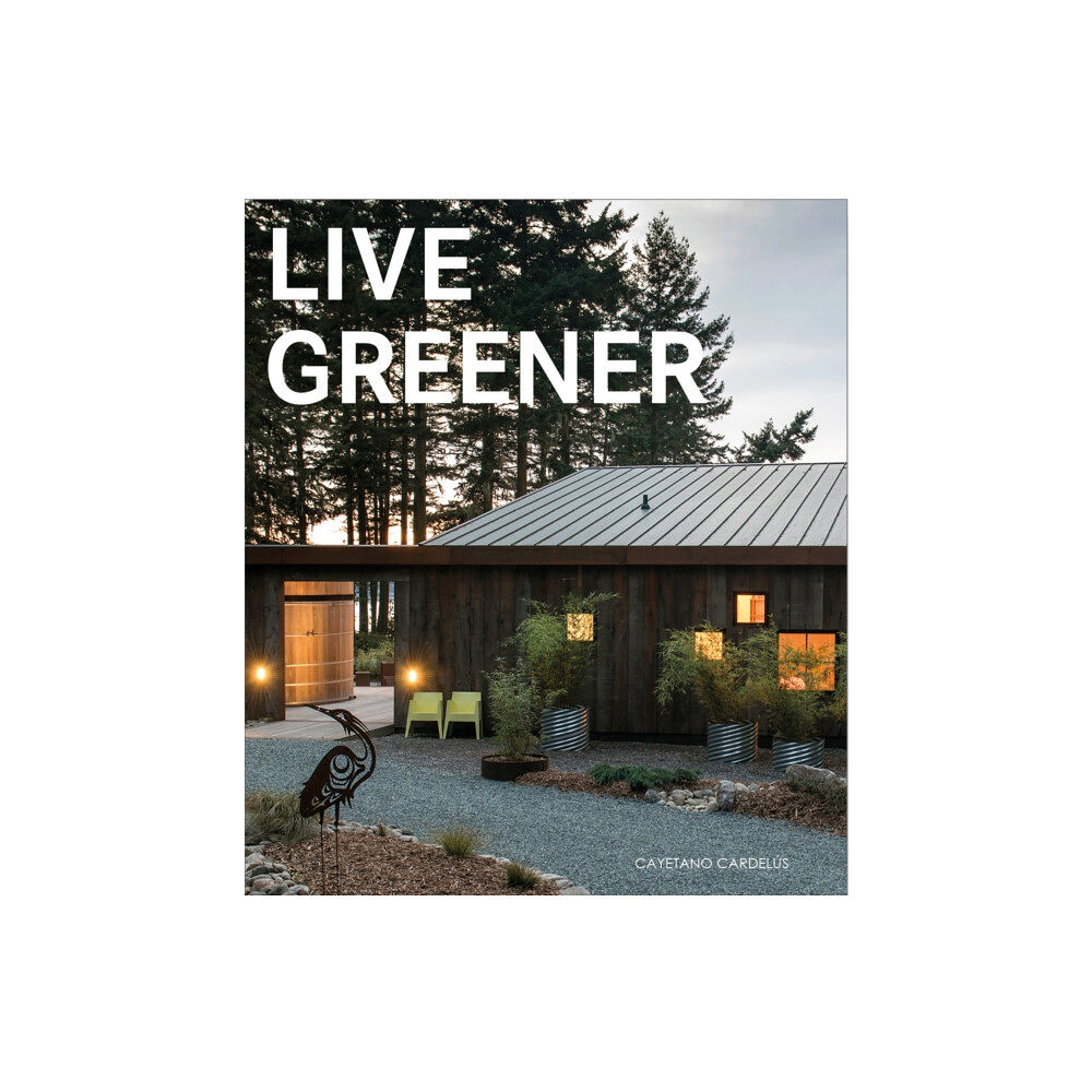 Loft Publications Live Greener (inbunden, eng)