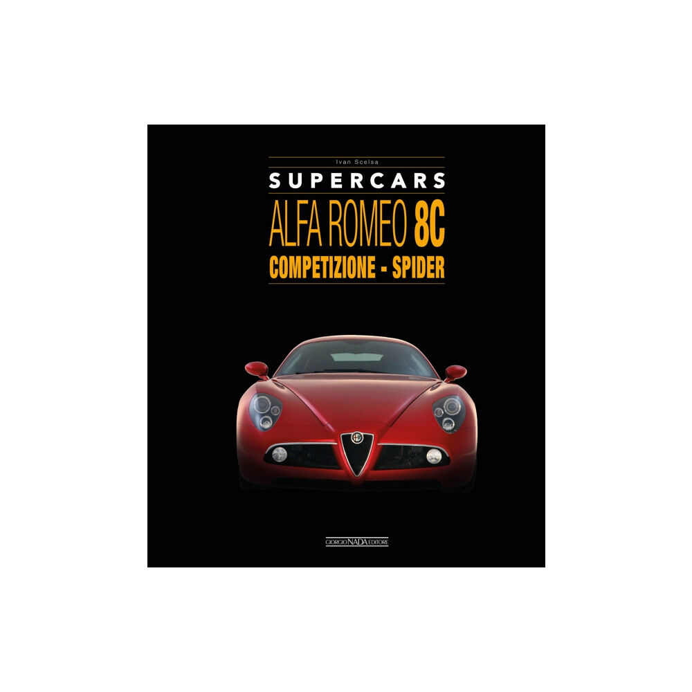 Giorgio Nada  Editore Alfa Romeo 8C: Competizione - Spider (inbunden, eng)