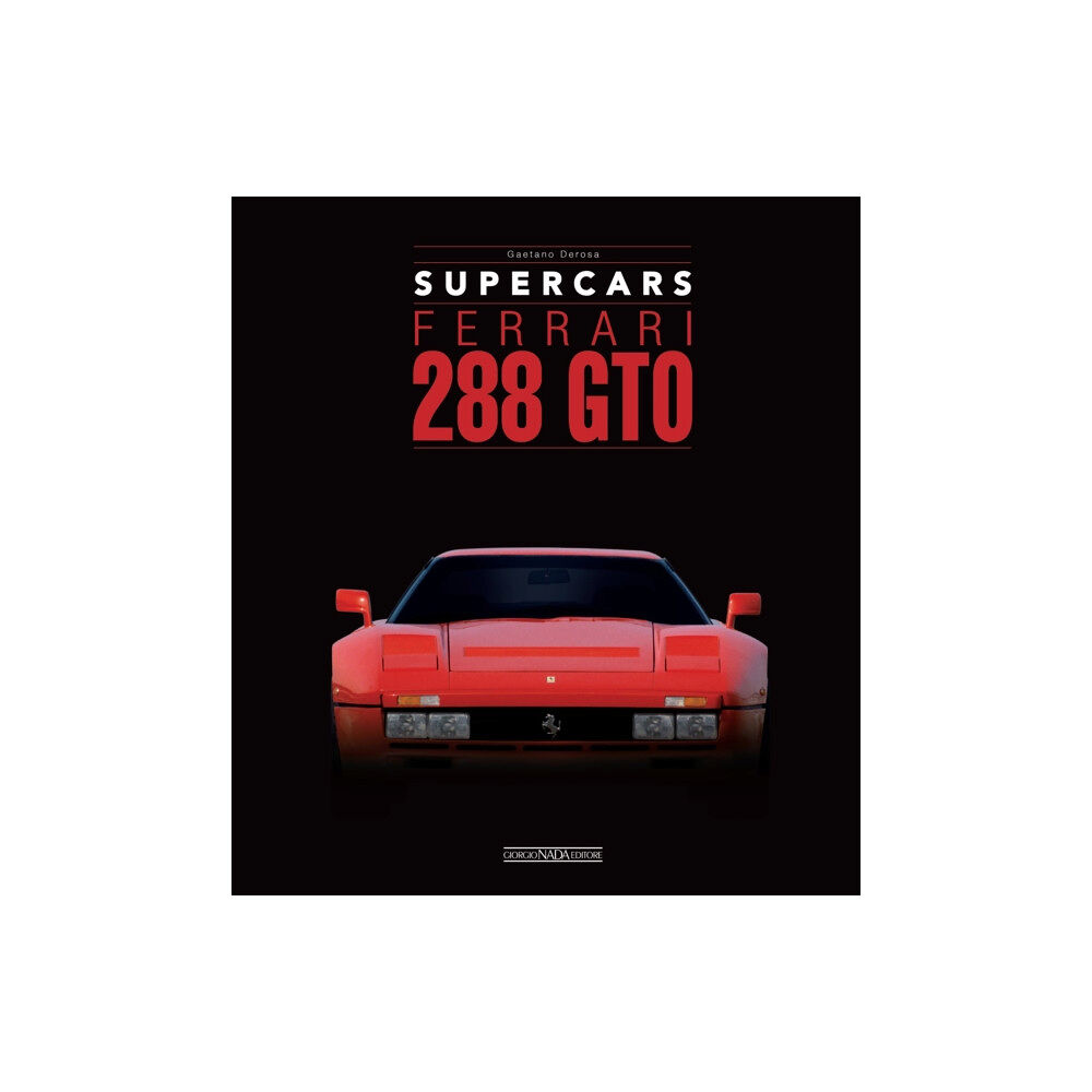 Giorgio Nada  Editore Ferrari 288 GTO (inbunden, ita)