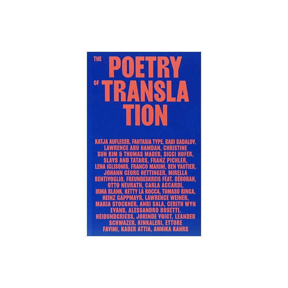 Mousse Publishing The Poetry of Translation (häftad, eng)