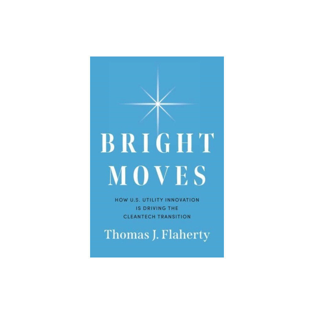 Greenleaf Book Group LLC Bright Moves (inbunden, eng)