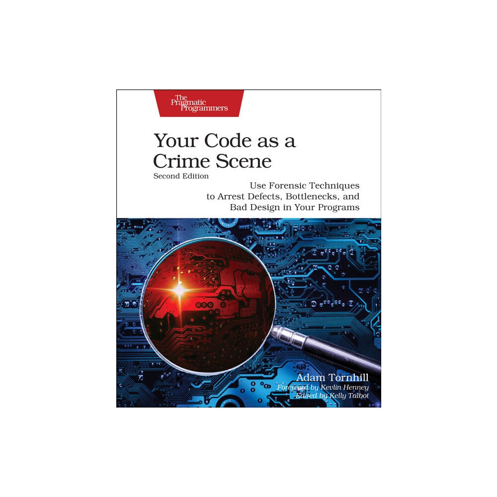 The Pragmatic Programmers Your Code as a Crime Scene, Second Edition (häftad, eng)