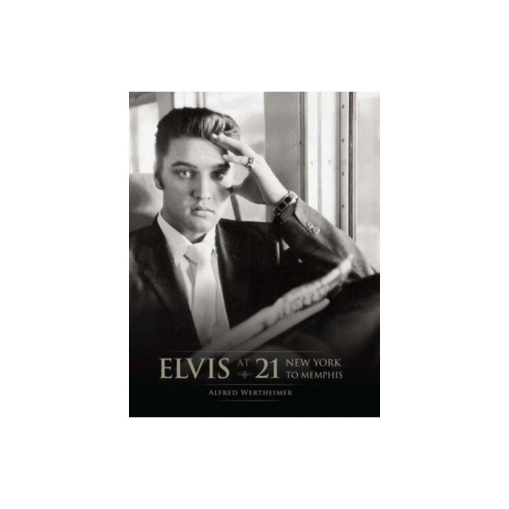 Insight Editions Elvis at 21 (inbunden, eng)