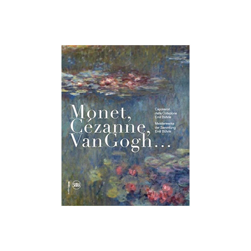 Skira Monet, Cezanne, Van Gogh… (German-Italian edition) (inbunden, eng)