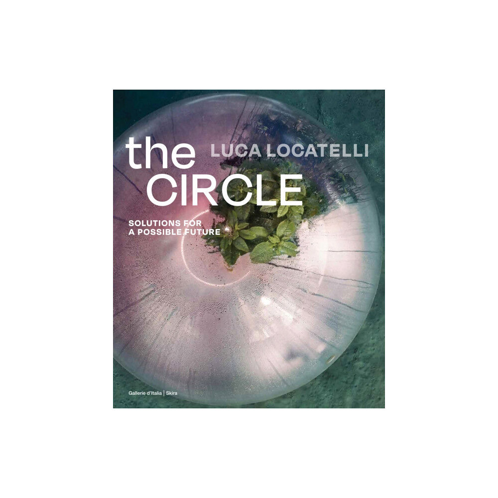 Skira Luca Locatelli: The CIRCLE (inbunden, eng)