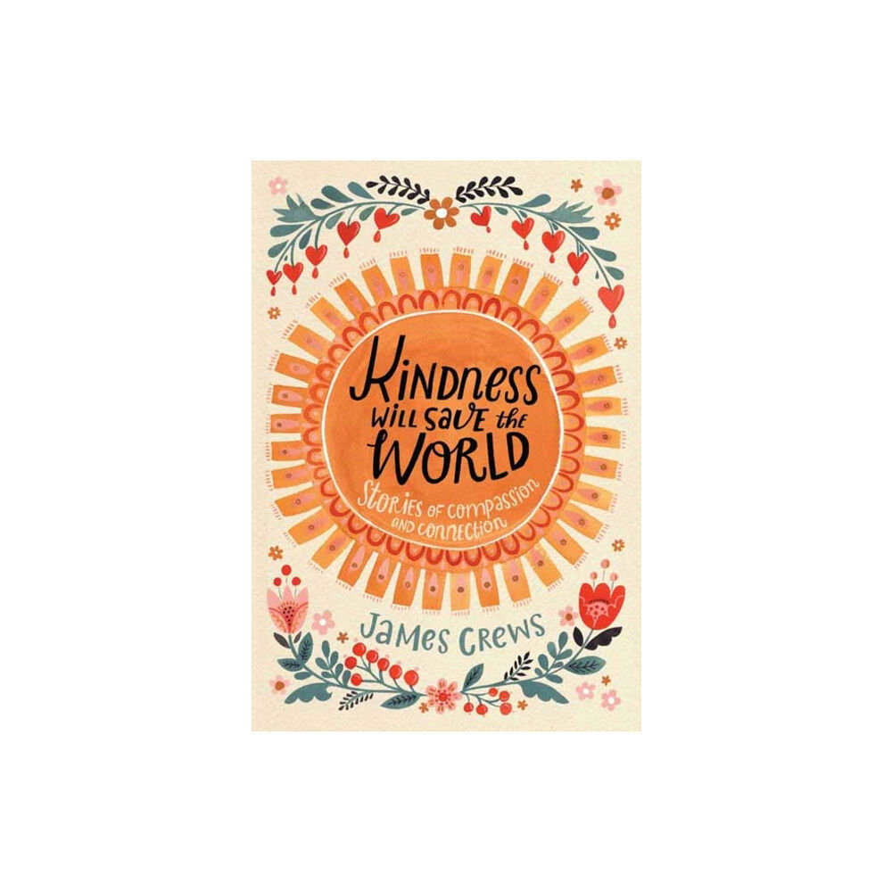 Mandala Publishing Group Kindness Will Save the World (inbunden, eng)