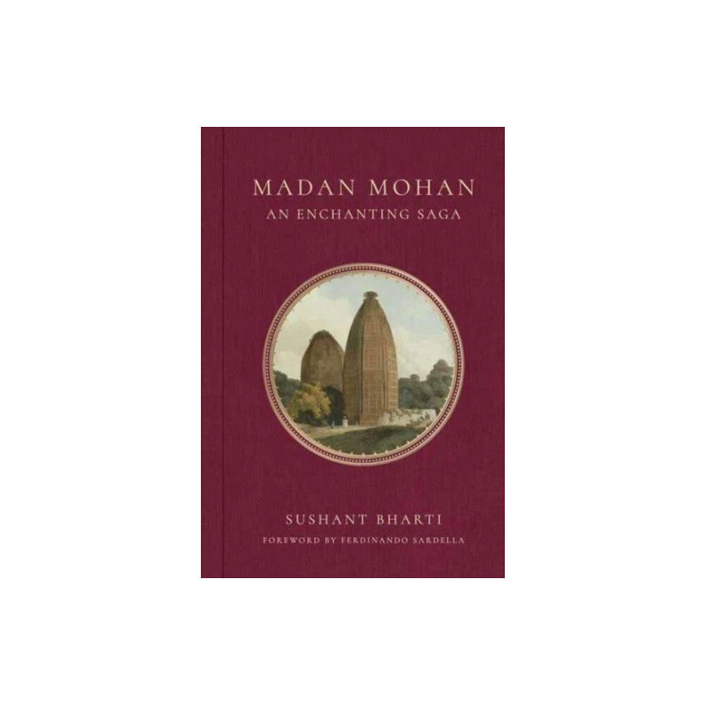 Mandala Publishing Group Madan Mohan: An Enchanting Saga (inbunden, eng)