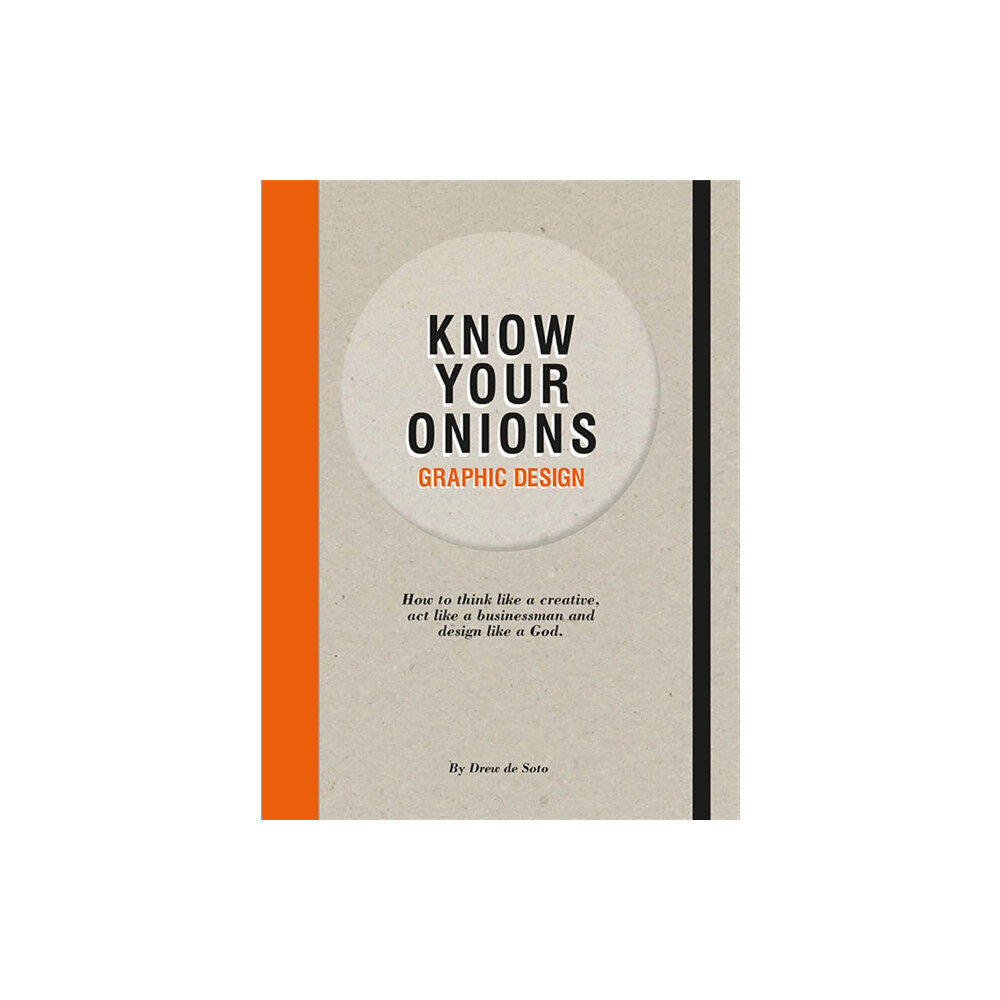 BIS Publishers B.V. Know Your Onions: Graphic Design (häftad, eng)