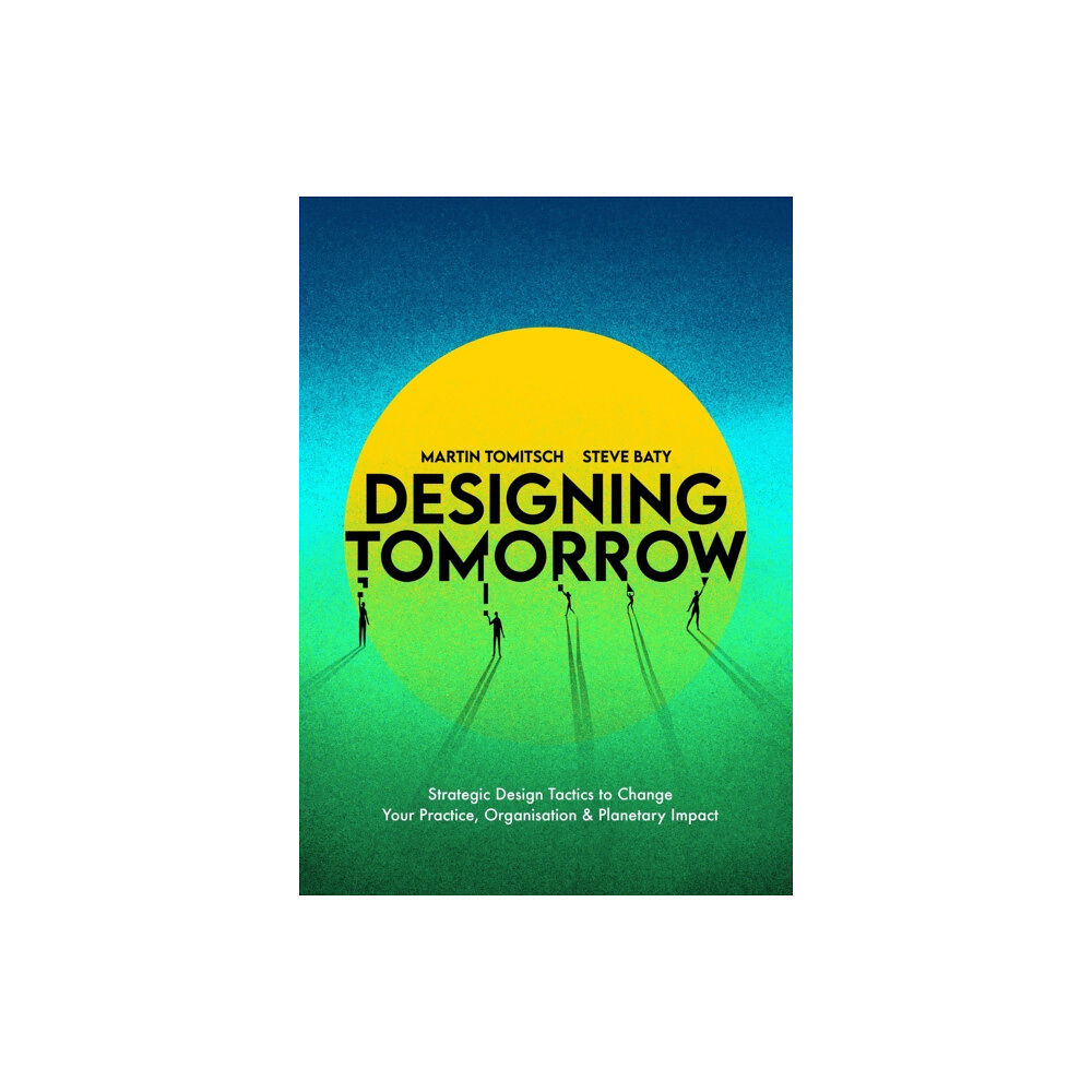 BIS Publishers B.V. Designing Tomorrow (häftad, eng)