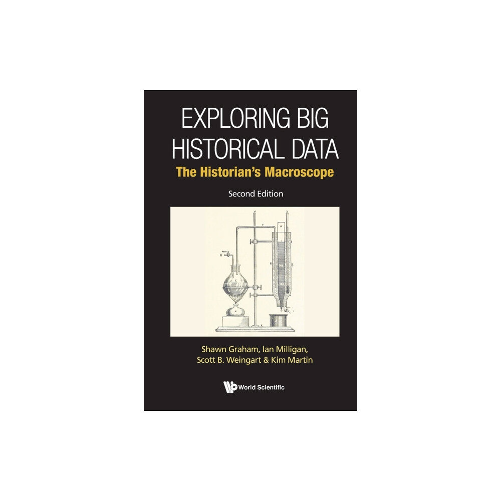 World Scientific Publishing Co Pte Ltd Exploring Big Historical Data: The Historian's Macroscope (häftad, eng)