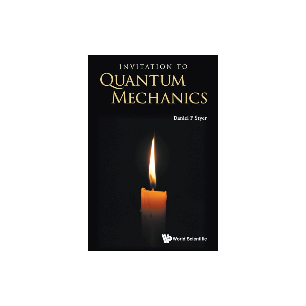 World Scientific Publishing Co Pte Ltd Invitation To Quantum Mechanics (häftad, eng)