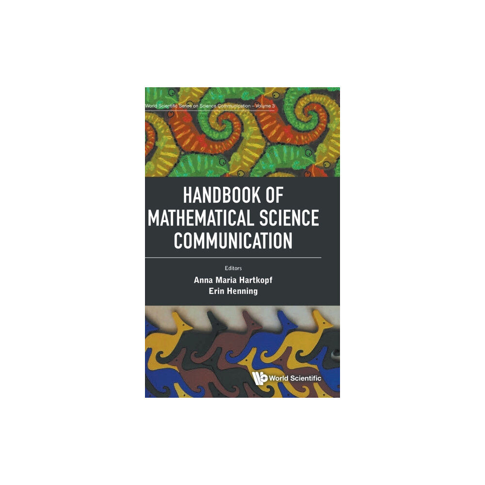 World Scientific Publishing Co Pte Ltd Handbook Of Mathematical Science Communication (inbunden, eng)